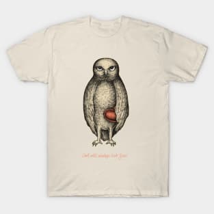 Owl will always love you! T-Shirt